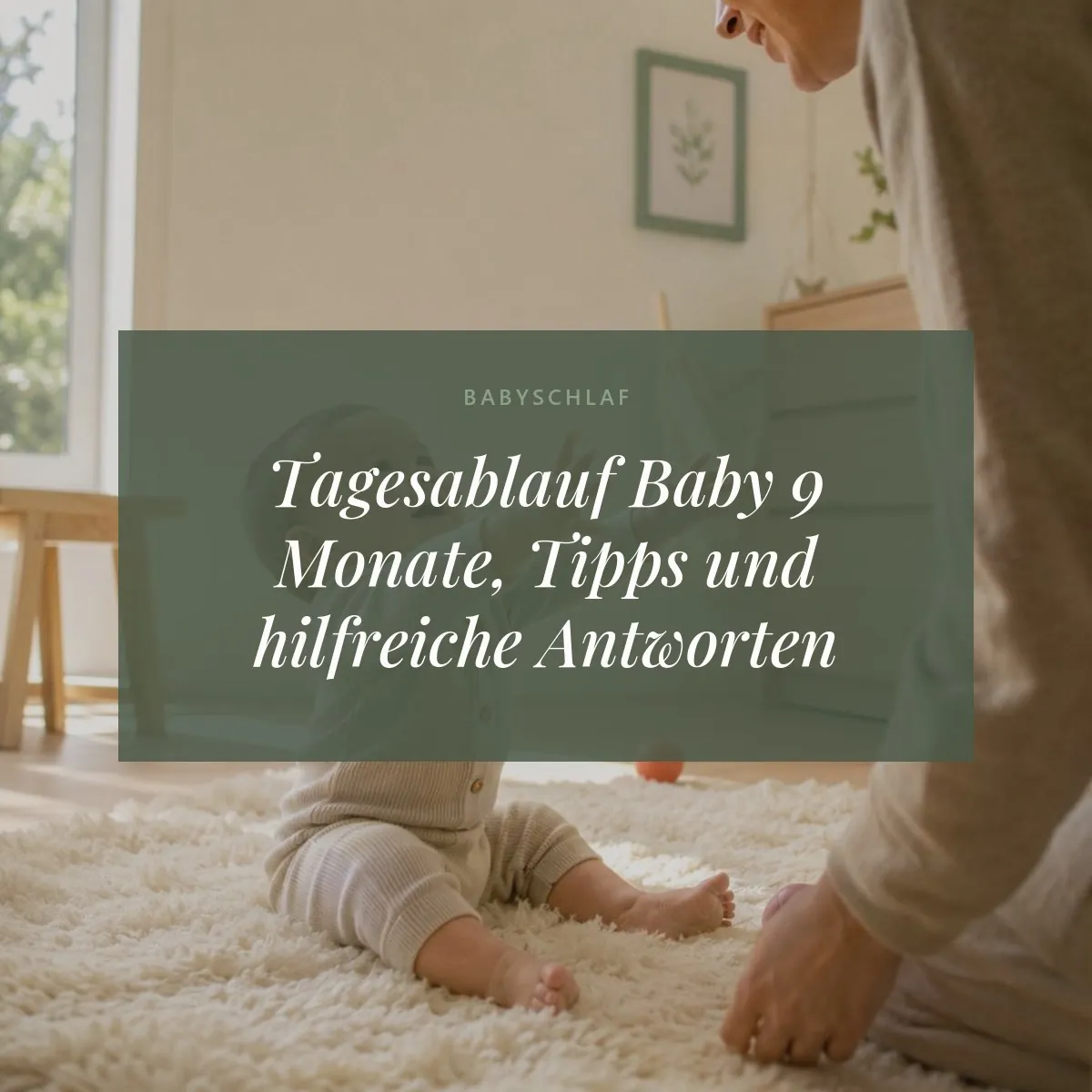 Tagesablauf Baby 9 Monate, Tipps und hilfreiche Antworten